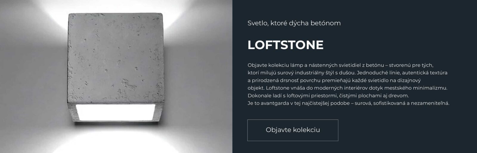 Kolekcia svietidiel Loftstone – moderné dizajnové svetlá v jednotnom štýle